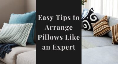 4 Easy Tips to Arrange Pillows Like an Expert